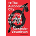 The Autonomous City: A History of Urban Squatting