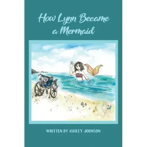 How Lynn Became a Mermaid
