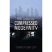 The Logic of Compressed Modernity