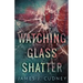 Watching Glass Shatter