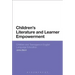 Children's Literature and Learner Empowerment: Children and Teenagers in English Language Education