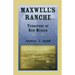 Maxwell's Ranche, Territory of New Mexico
