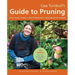 Cass Turnbull's Guide to Pruning: What, When, Where & How to Prune for a More Beautiful Garden