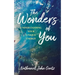 The Wonders of You: Understanding Your Unique Energy