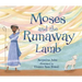 Moses and the Runaway Lamb
