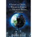 Satan the Devil, Walks the Earth as a Human Being, a Person!: Book 4