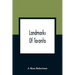 Landmarks Of Toronto; A Collection Of Historical Sketches Of The Old Town Of York From 1792 Until 1837, And Of Toronto From 1834 To 1904; Also Nearly