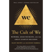 The Cult of We: Wework, Adam Neumann, and the Great Startup Delusion