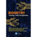 Biometry: Technology, Trends and Applications
