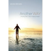 Another Way: Finding Faith, Then Finding It Again