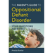 The Parent's Guide to Oppositional Defiant Disorder: Your Questions Answered