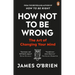 How Not to Be Wrong: The Art of Changing Your Mind