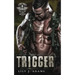 Trigger (Rebel Saints MC, Cutover Chapter, Motorcycle Club Book 3)