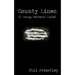 County Lines - A Young Person's Guide