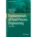 Fundamentals of Food Process Engineering