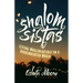 Shalom Sistas: Living Wholeheartedly in a Brokenhearted World