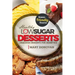 Low Sugar Desserts: Delicious dessert cookbook for diabetics