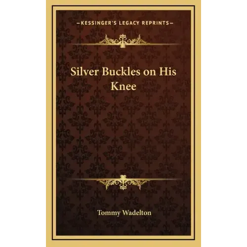 Silver Buckles on His Knee