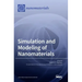 Simulation and Modeling of Nanomaterials