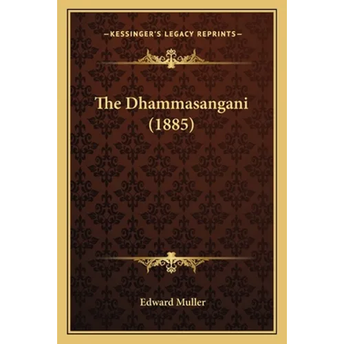 The Dhammasangani (1885)