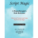 Script Magic: A Hypnotherapist's Desk Reference