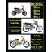 HONDA 50cc, 65cc, 70cc & 90cc OHC SINGLES 1959-1983 ALL MODELS WORKSHOP MANUAL