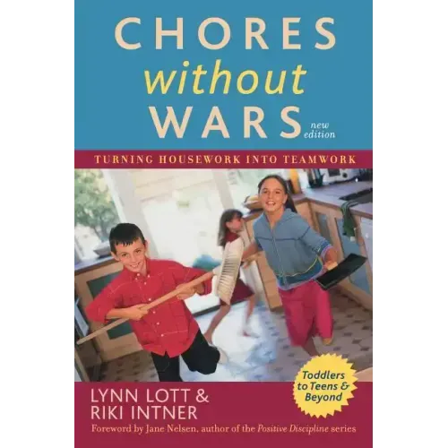 Chores Without Wars: Turning Housework into Teamwork
