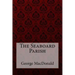 The Seaboard Parish George MacDonald