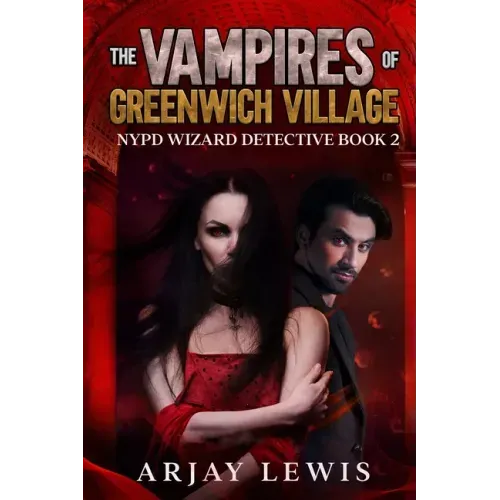 The Vampires Of Greenwich Village: Ultimate Urban Fantasy 2