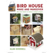 Bird House Make and Makeover: Mix and Match to Make a Unique Project