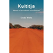 Kultitja: Memoir of an outback schoolteacher