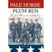 Pale Horse at Plum Run: The First Minnesota at Gettysburg