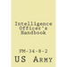 Intelligence Officer's Handbook: Fm-34-8-2