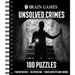 Brain Games - Unsolved Crimes: 100 Puzzles