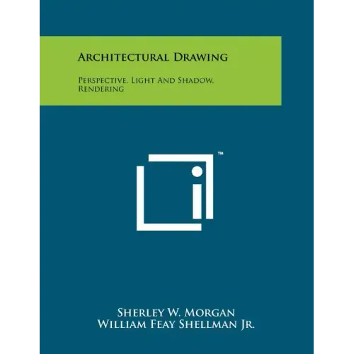 Architectural Drawing: Perspective, Light And Shadow, Rendering