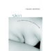 Skin: On the Cultural Border Between Self and World