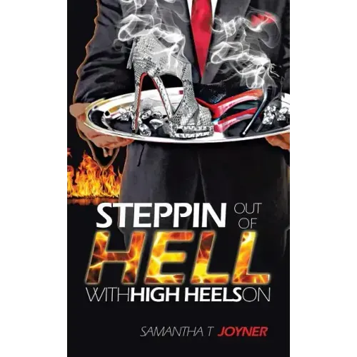 Steppin Out of Hell with High Heels on