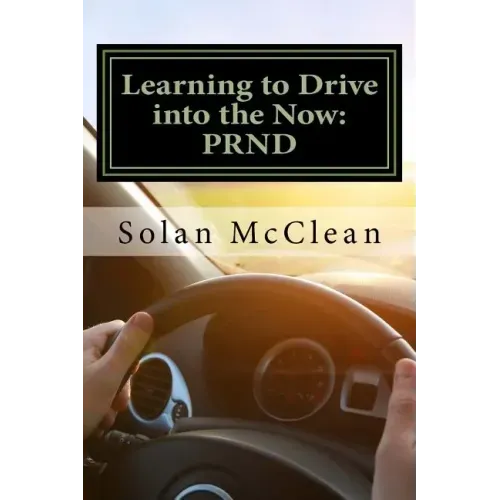 Learning to Drive into the Now: Prnd