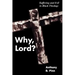 Why, Lord?