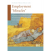 Employment 'Miracles': A Critical Comparison of the Dutch, Scandinavian, Swiss, Australian and Irish Cases Versus Germany and the Us