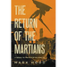 The Return of the Martians: A Sequel to 'The War of the Worlds'
