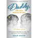 Daddy, Are You Proud of Me?: What Daughters Need to Hear, See, and Know From Their Dads