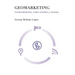 Geomarketing: geolocalización, redes sociales y turismo