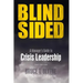 Blindsided: A Manager's Guide to Crisis Leadership, 2nd Edition