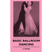 Basic Ballroom Dancing