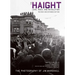 The Haight: Revised and Expanded: Love, Rock, and Revolution