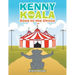 Kenny the Koala Goes to the Circus
