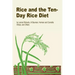 Rice and the Ten-Day Rice Diet
