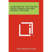A History Of The United States Indian Factory System, 1795-1822