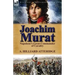 Joachim Murat: Napoleon's Great Commander of Cavalry